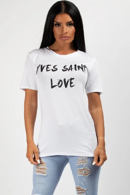 Yves Saint Love Slogan T-Shirt White